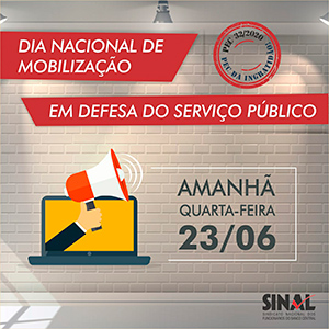 HOJE: DIA DE MOBILIZAÇÃO EM DEFESA DO SERVIÇO PÚBLICO