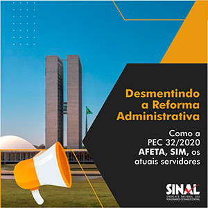 A reforma administrativa não atinge os atuais servidores? Atinge sim!