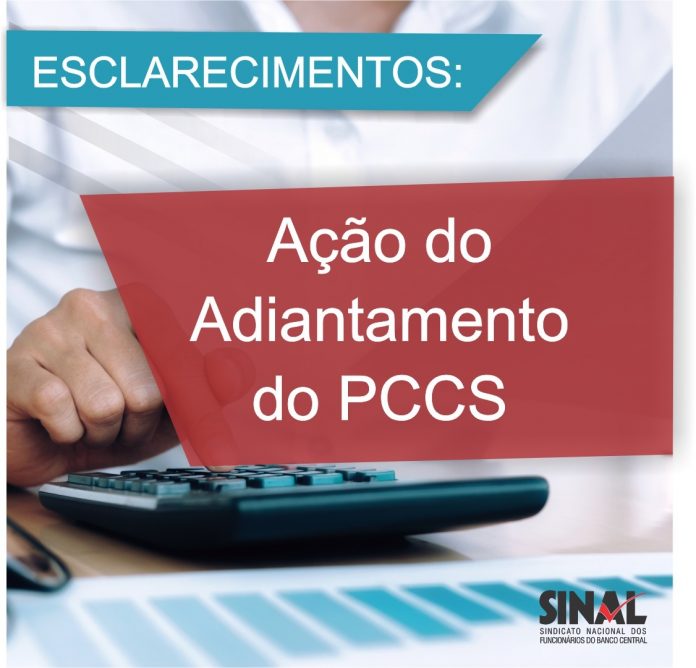 Esclarecimentos: ação do Adiantamento do PCCS