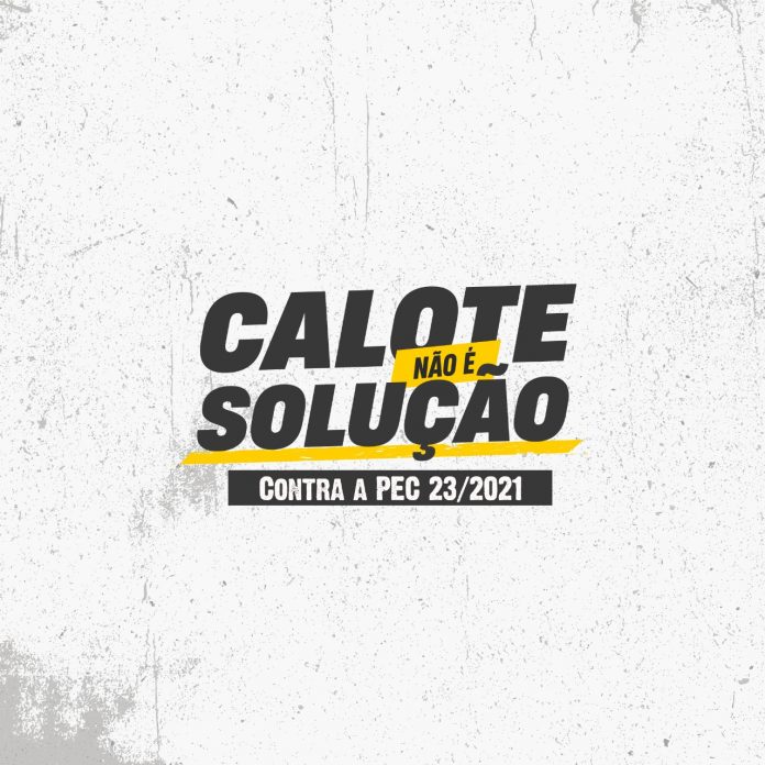 Sinal e demais membros do Fonacate intensificarão luta contra PEC dos Precatórios