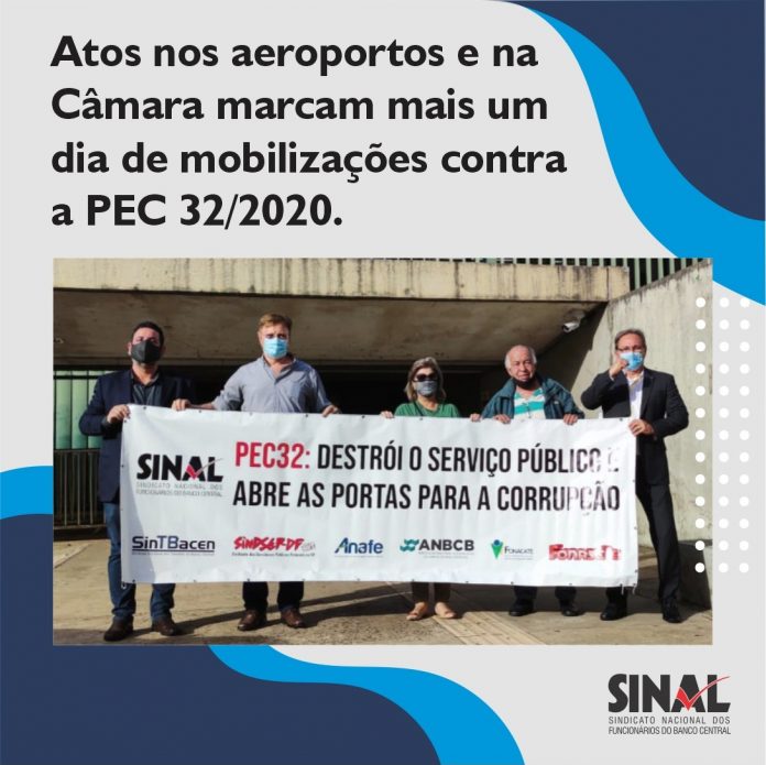 Atos nos aeroportos e na Câmara marcam mais um dia de mobilizações contra a PEC 32/2020