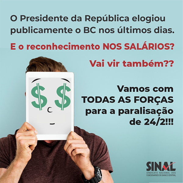 Luta pela valorização do corpo funcional do BC segue, com paralisação na próxima quinta-feira, 24; participe
