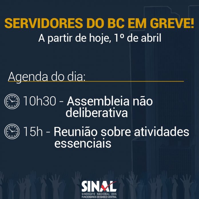 Servidores do BC em greve!