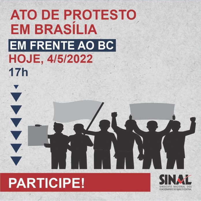 Hoje é dia de protesto em frente ao edifício-sede do BC em Brasília; greve segue