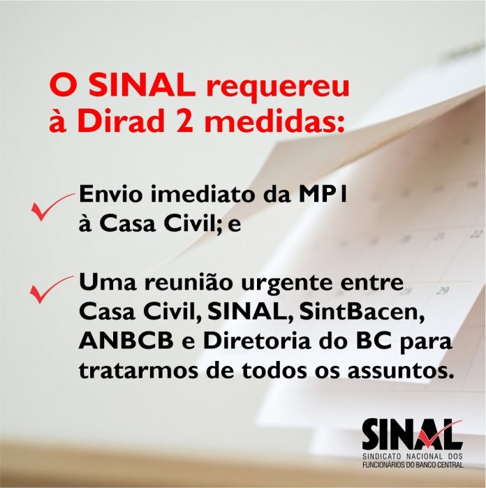 Sinal solicita envio da MP1 para a Casa Civil e reunião com ministro da pasta