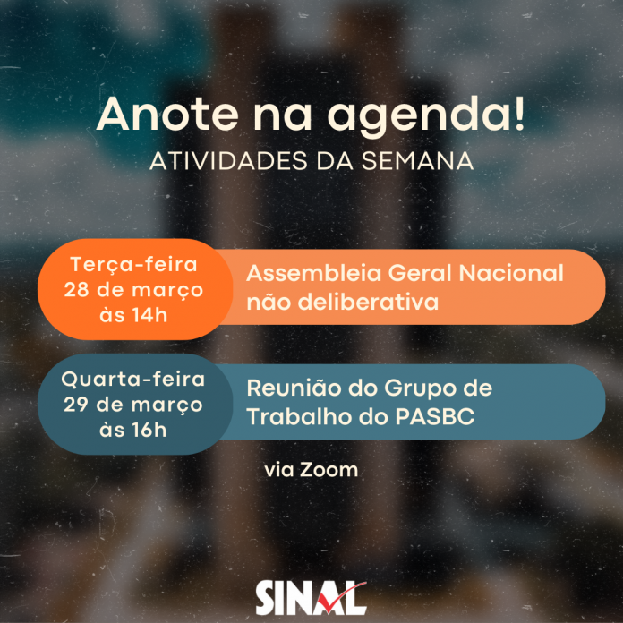 Agenda: semana terá AGN e reunião do GT do PASBC