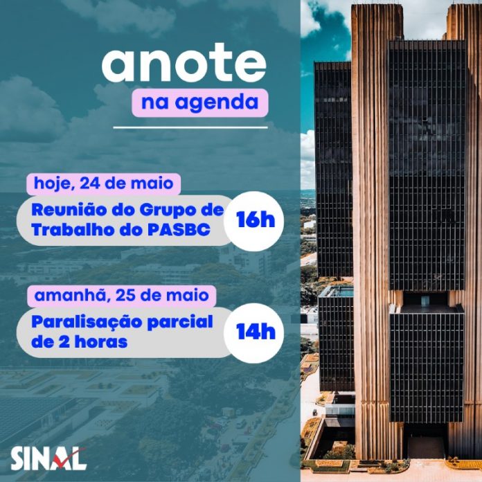 Agenda: reunião do GT do PASBC, logo mais, e paralisação parcial, nesta quinta-feira; participe