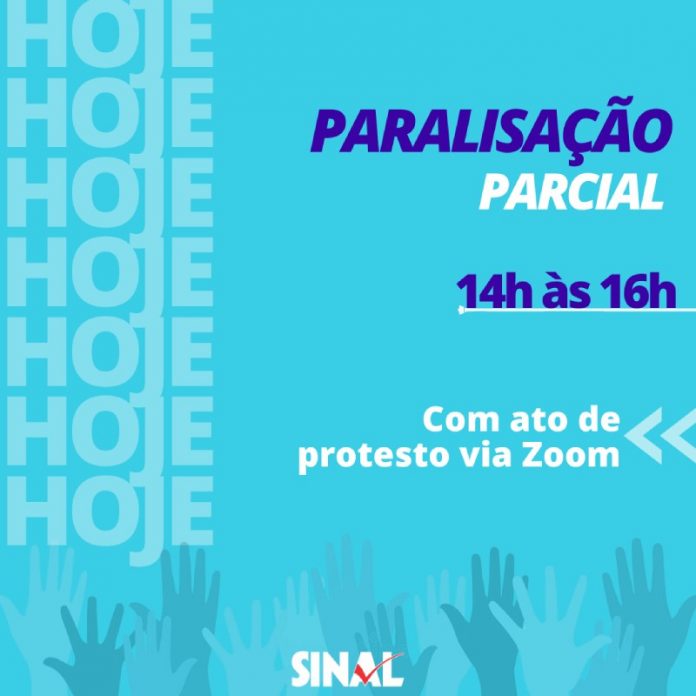 É hoje! Paralisação das 14h às 16h contará com ato de protesto virtual