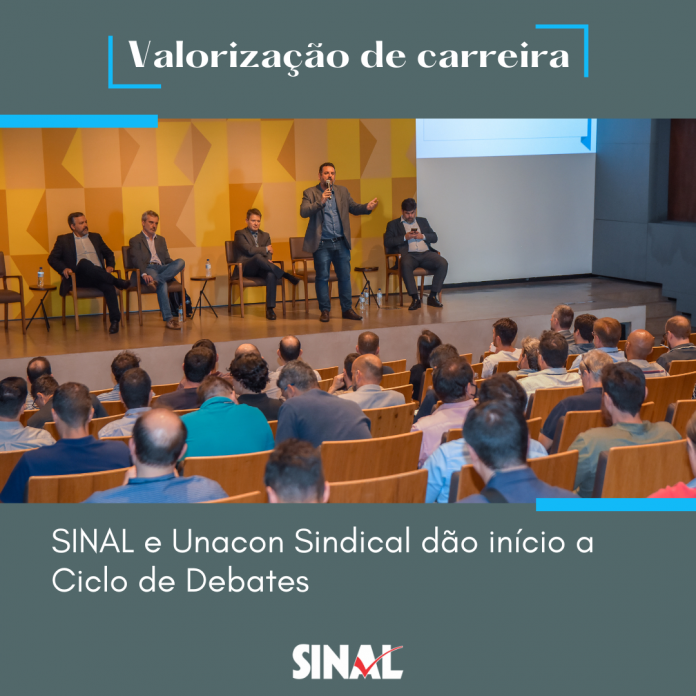 SINAL e Unacon dão início a ciclo de debates sobre valorização das carreiras
