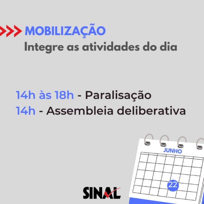 Pela valorização da carreira, integre as mobilizações do dia