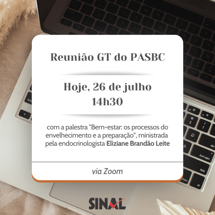 Às 14h30: reunião virtual sobre o PASBC na agenda do dia