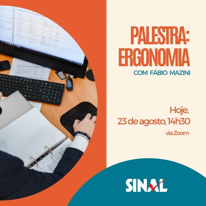Ergonomia: SINAL promove palestra logo mais, às 14h30