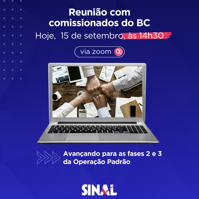 Reunião virtual com comissionados do BC começa às 14h30