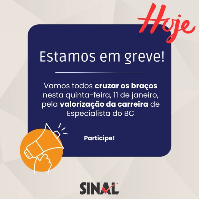 Greve: hoje é dia de cruzar os braços em prol de nossas demandas