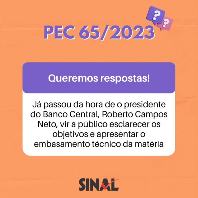 PEC 65/2023: servidores esperam respostas de Campos Neto