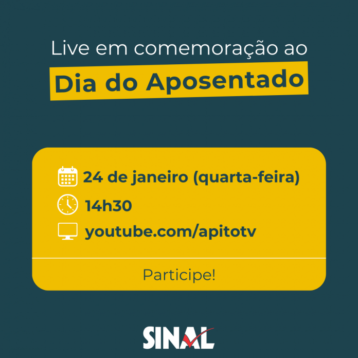 SINAL promoverá live em comemoração ao Dia do Aposentado nesta quarta-feira, às 14h30
