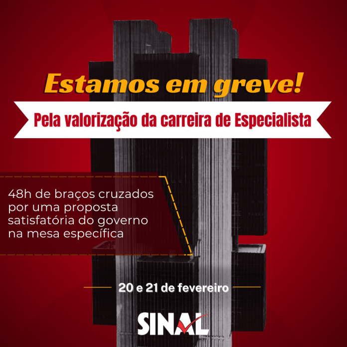 Estamos em greve; cruze os braços por 48h e fortaleça a luta pela valorização da carreira