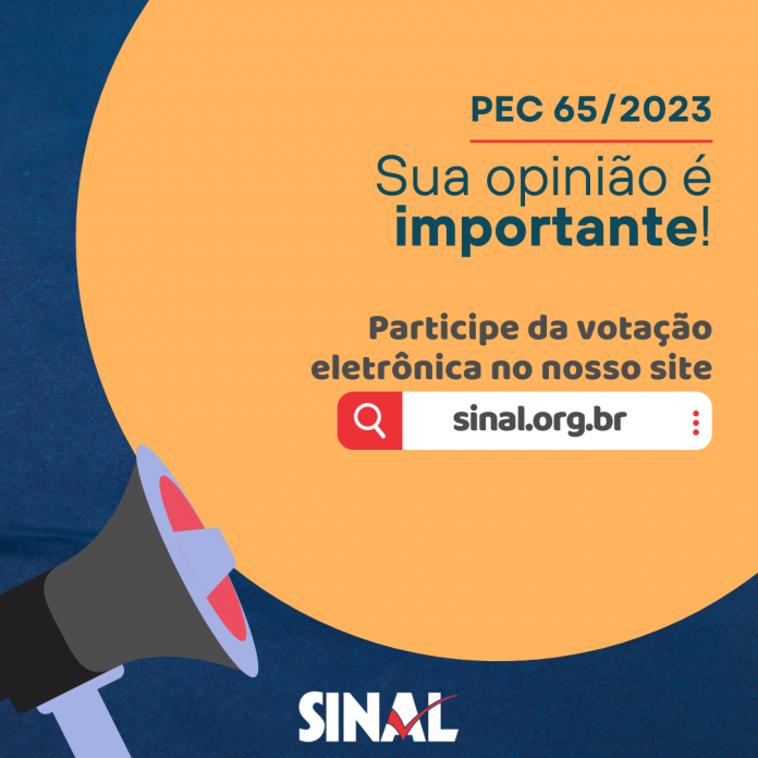 Já participou da votação eletrônica sobre a PEC 65/2023?