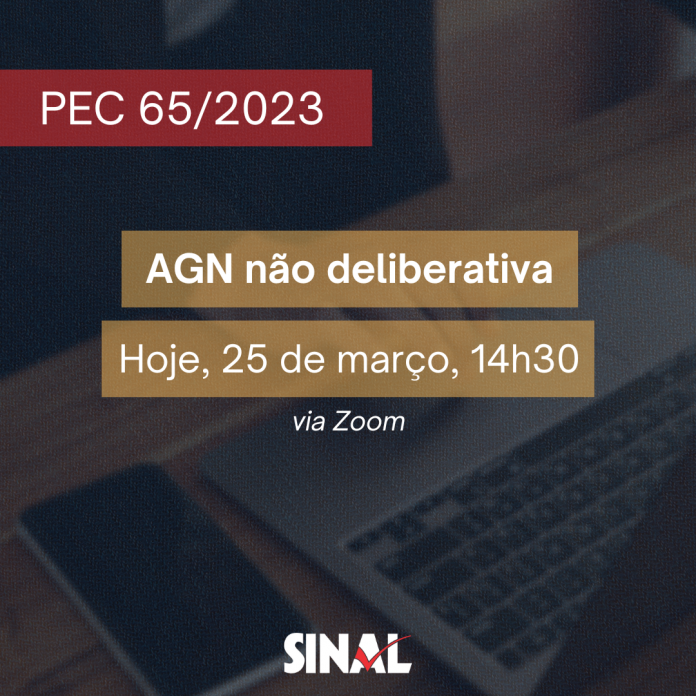AGN não deliberativa logo mais debaterá PEC 65/2023