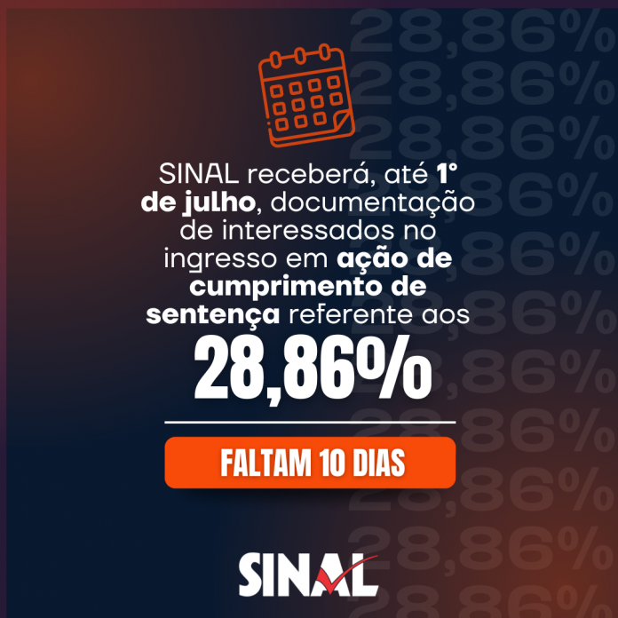 28,86%: SINAL receberá documentos para ingresso em ação de cumprimento de sentença até 1° de julho