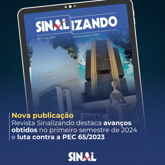 Sinalizando: sétima edição da revista digital destaca avanços no início de 2024 e atuação diante da PEC 65/2023