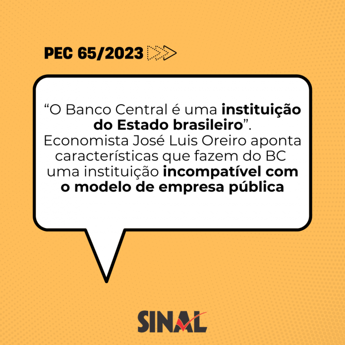 “BC é uma instituição de Estado”, salienta economista, ao criticar tentativa de transformação em empresa pública