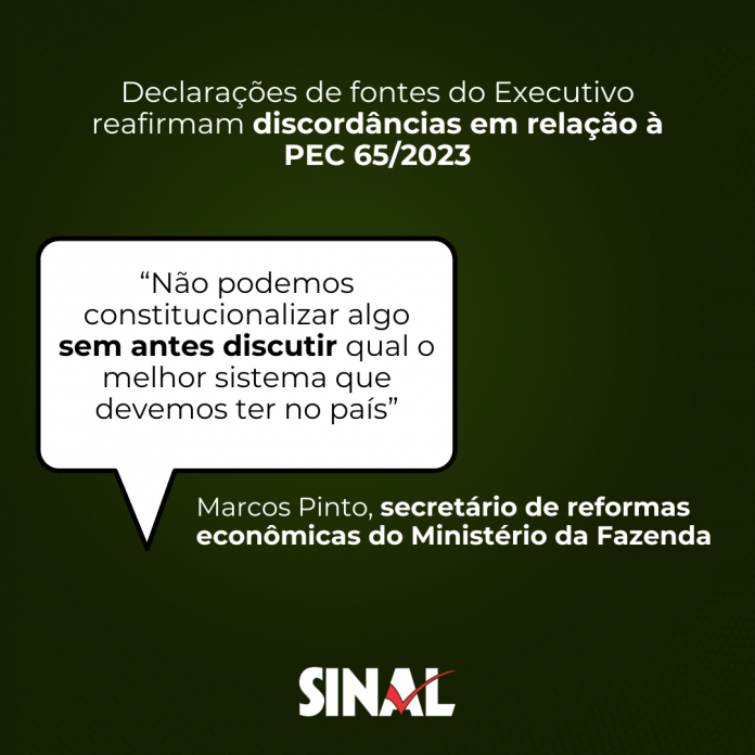 Executivo reafirma discordâncias com a PEC 65/2023