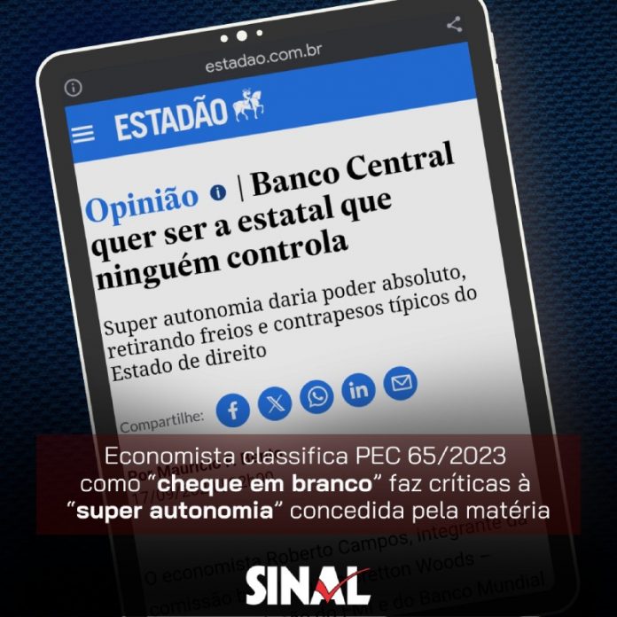Economista critica “super autonomia” concedida pela PEC 65/2023