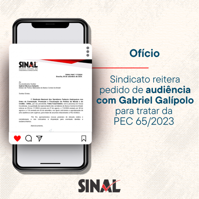 SINAL reitera pedido de audiência com Galípolo para tratar da PEC 65/2023
