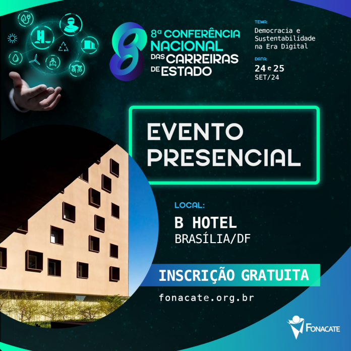 Garanta sua vaga na 8ª Conferência Nacional das Carreiras de Estado