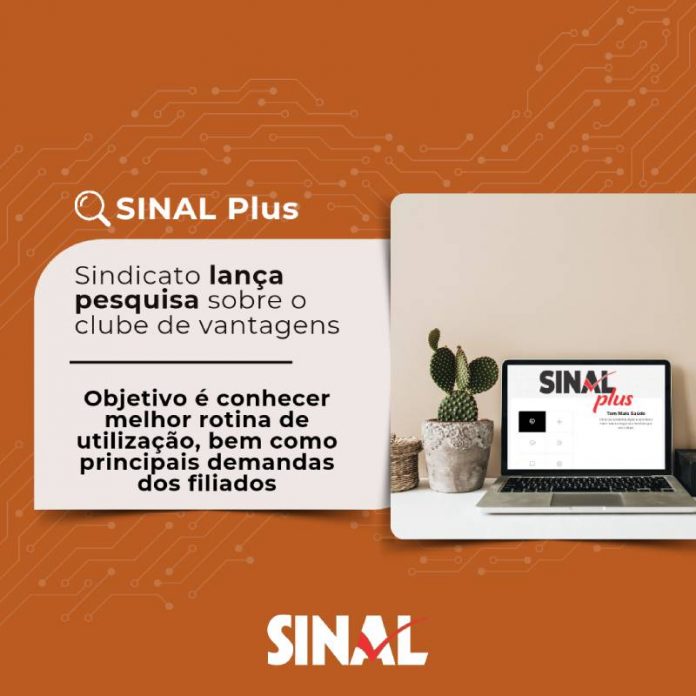 Sindicato lança pesquisa sobre a plataforma SINAL Plus