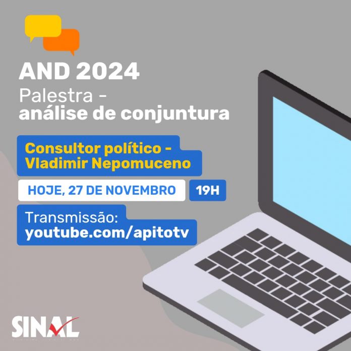 30ª AND: SINAL promoverá palestra sobre conjuntura política nesta quarta-feira, às 19h