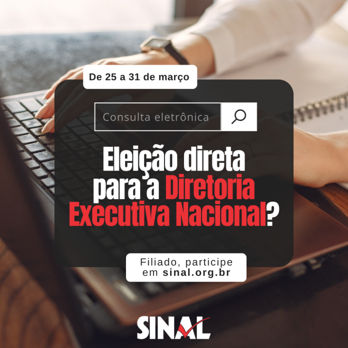 AGN sobre eleição direta para a Diretoria Nacional começa nesta terça-feira, 25