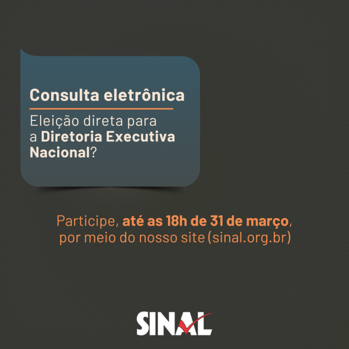 Está aberta a consulta eletrônica sobre eleição direta para a Diretoria Nacional